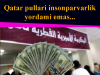 Qatar pullari insonparvarlik yordami emas…
