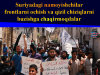 Suriyadagi namoyishchilar frontlarni ochish va qizil chiziqlarni buzishga chaqirmoqdalar