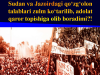 Sudan va Jazoirdagi qoʻzgʻolon talablari zulm koʻtarilib, adolat qaror topishiga olib boradimi?!