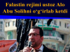 Falastin rejimi ustoz Alo Abu Solihni oʻgʻirlab ketdi
