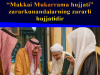 “Makkai Mukarrama hujjati” zararkunandalarning zararli hujjatidir