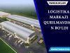 Logistika markazi qurilmaydigan bo‘ldi