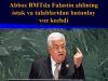 Abbos BMTda Falastin ahlining istak va talablaridan butunlay voz kechdi