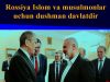 Rossiya Islom va musulmonlar uchun dushman davlatdir
