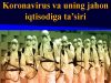 Koronavirus va uning jahon iqtisodiga ta’siri