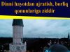 Dinni hayotdan ajratish, borliq qonunlariga ziddir