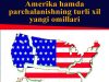 Amerika hamda parchalanishning turli xil yangi omillari