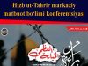 Hizb ut-Tahrir markaziy matbuot bo‘limi konferentsiyasi