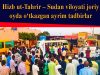 Hizb ut-Tahrir – Sudan viloyati joriy oyda o‘tkazgan ayrim tadbirlar