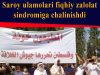 Saroy ulamolari fiqhiy zalolat sindromiga chalinishdi