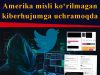 Amerika misli ko‘rilmagan kiberhujumga uchramoqda