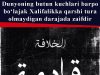 Dunyoning butun kuchlari barpo bo‘lajak Xalifalikka qarshi tura olmaydigan darajada zaifdir