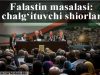 Falastin masalasi: chalg‘ituvchi shiorlar