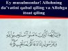 Ey musulmonlar! Allohning da’vatini qabul qiling va Allohga itoat qiling