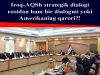 Iroq-AQSh strategik dialogi rostdan ham bir dialogmi yoki Amerikaning qarori?!
