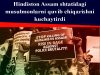 Hindiston Assam shtatidagi musulmonlarni quvib chiqarishni kuchaytirdi