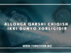 Аllohga qarshi chiqish ikki dunyo xorligidir